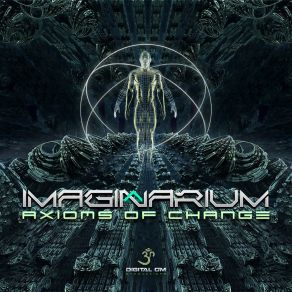 Download track Axioms Of Change Imaginarium