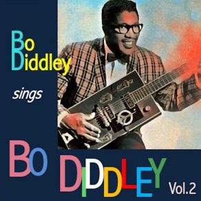 Download track She's Alright Bo Diddley