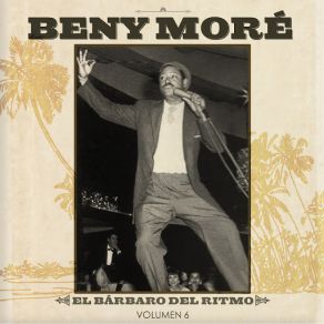 Download track Por Qué Pensar Así Beny Moré