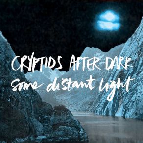 Download track Crossed Over The Ocean Cryptids After Dark