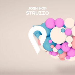 Download track Struzzo (Radio Edit) Josh Nor