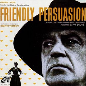 Download track Friendly Persuasion Dimitri TiomkinPat Boone