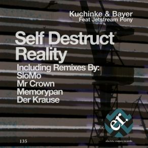 Download track Self Destruct Reality (Mr Crown Rage In Eden Remix) Jetstream Pony