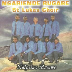 Download track Hurukuro Ngariende Rugare St Lukes Choir