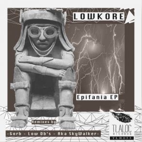 Download track Epifania (Aka SkyWalker Remix) Lowkore