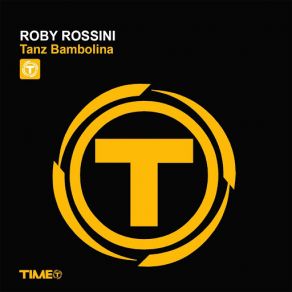 Download track Tanz Bambolina (Prezioso & Marvin Remix) Roby Rossini