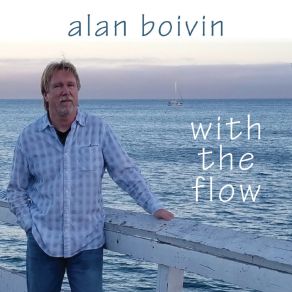 Download track Just Like A Song Alan Boivin