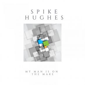 Download track Bigger And Better Than Ever Spike Hughes