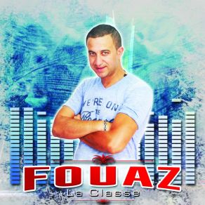 Download track Ma Ma Mmatkhelinich Wahdi Fouaz La Classe