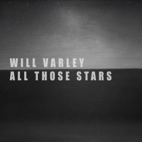 Download track All Those Stars Will Varley