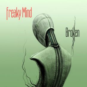 Download track To Be Broken Freaky Mind