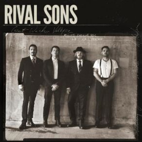 Download track Rich And The Poor Rival Sons