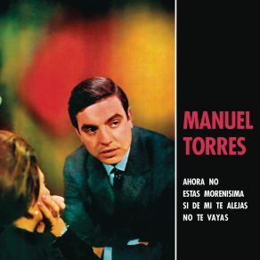 Download track Estás Morenísima (Abbronza Tissima) (Remasterizado 2024) Manuel Torres