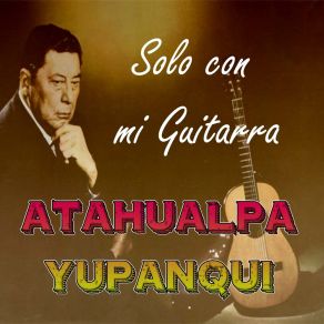 Download track Nen Kororo Atahualpa Yupanqui