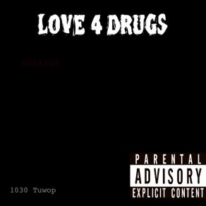 Download track Love 4 Drugs 1030 Tuwop