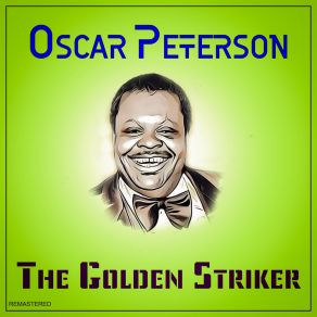 Download track Bye Bye Blackbird (2021 Remastered Version) Oscar Peterson