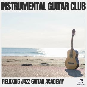 Download track Sunset Serenade Relaxing Jazz Guitar Academy