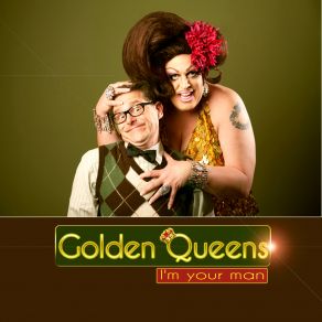 Download track I'm Your Man (Dream) Golden QueensThe Dream