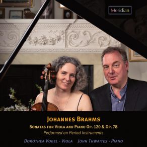 Download track Sonata For Viola And Piano, Op. 120, No. 1: II. Andante, Un Poco Adagio Dorothea Vogel, John Thwaites