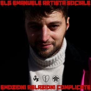 Download track Vorrei Essere ELG Emanuele Artista Sociale