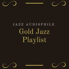 Download track Gold Jazz Jazz Audiophile