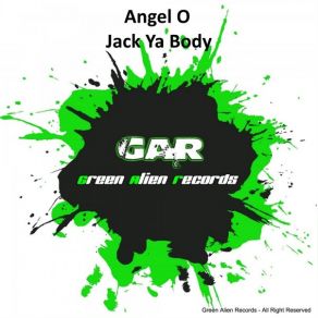 Download track Jack Ya Body (Original Mix) Angel O