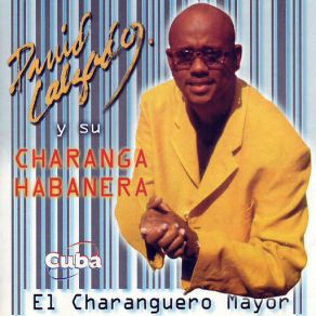 Download track Charanguero Mayor David Calzado, Charanga Habanera