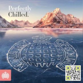 Download track Perfectly Chilled (Continuous Mix 2 GSA) Ministry Of Sound