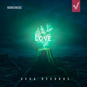 Download track Love (Extended Mix) Mainuxmusic