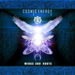 Download track Wings And Roots Cosmic Energy