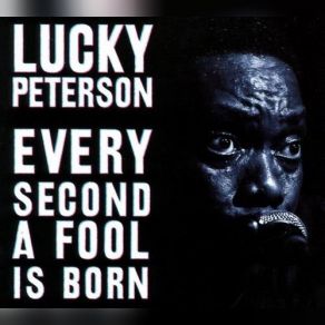 Download track Have Mercy On Us Lucky Peterson