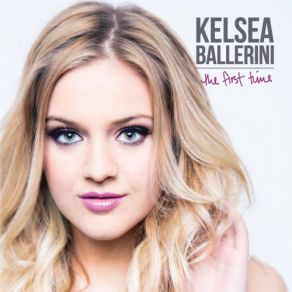 Download track Love Me Like You Mean It Kelsea Ballerini