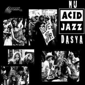 Download track Love Not War (Nu Acid Jazz Mix) Dasya