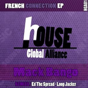 Download track French Connection (Loop Jacker Remix) Mack Bango