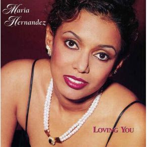 Download track I Give You All My Love Maria Hernandez