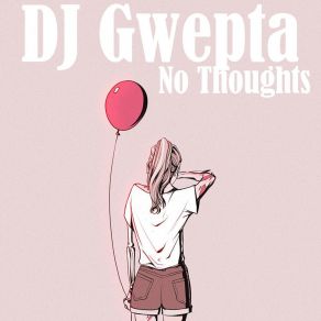 Download track Lady Lies DJ Gwepta