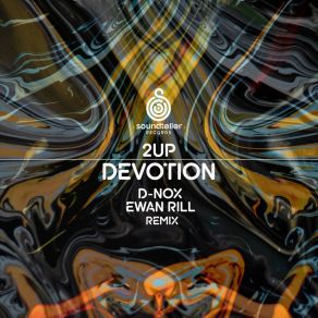 Download track Devotion (Ewan Rill Remix) 2upEwan Rill