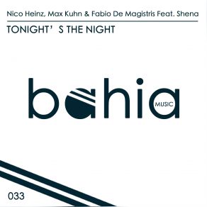 Download track Tonight's The Night (Stanny Abram Remix) Shena, Max Kuhn, Nico Heinz, Fabio De Magistris