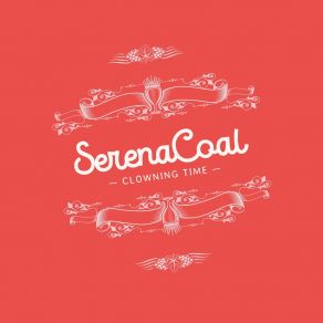 Download track Clowning Time Serena Coal