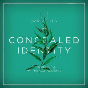 Download track The Connection Concealed Identity