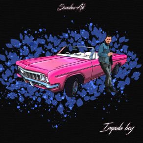 Download track Impala Boy Sanchez Ali