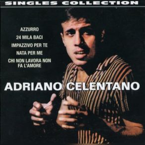 Download track Chi Non Lavora Non Fa L'amore Adriano Celentano