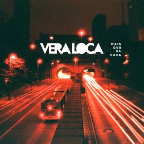 Download track O Que Vai Ser Do Amanhã Vera Loca