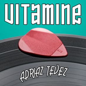 Download track Vitamine Adrian Tevez