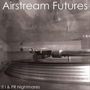 Download track If I' Airstream Futures