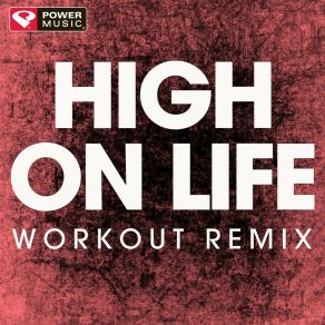 Download track High On Life (Handz Up Remix) Power Music Workout