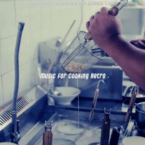 Download track Background For Cooking Music For Cooking Retro