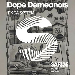 Download track Fk Da System (Radio Edit) Dope Demeanors