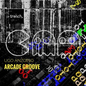 Download track Arcade Groove (Master Master Remix) Ugo AnzoinoMaster Master