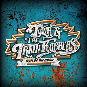 Download track Straight As An Arrow Tylor & The Train Robbers